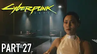 Cyberpunk 2077 | Walkthrough Gameplay | Part 27 | Nocturne Op55N1 | Xbox One