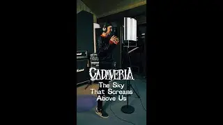 CADAVERIA - The Sky That Screams Above Us (Official Video) [Vertical]
