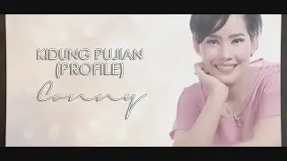 Conny - Kidung Pujian (Profile)