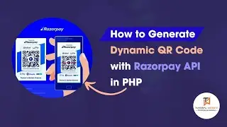 How to Generate Dynamic QR Code with Razorpay API in PHP |  Razorpay Dynamic QR Code | 