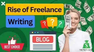 The Rise of Freelance Writing 💻 💰