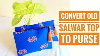 How to make a purse using cloth | How to reuse old churidar top | diy cloth purse | no sew pouch