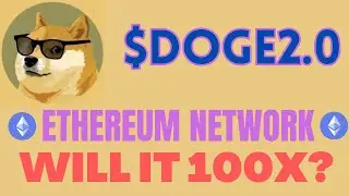 DOGE2.0 - $DOGE2.0 - RECENTLY ADDED CMC - ETHEREUM NETWORK - MEMECOIN - CRYPTO