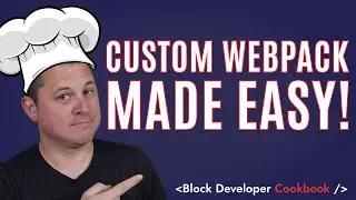 Customizing the WordPress Build Process Made Easy!