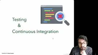 Testing and Continuous Integration