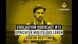 EduCAUTION VIDEOCAST #12 - Gideon Beeftink