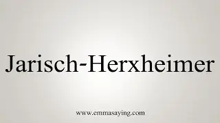 How To Say Jarisch-Herxheimer
