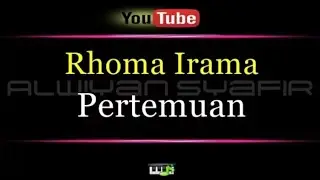 Karaoke Rhoma Irama - Pertemuan