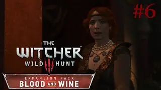 The Witcher 3: Blood and Wine #6 Lullaby of Woe