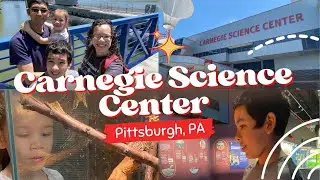 Was it worth it? Carnegie Science Center in Pittsburgh, PA