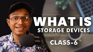 Guide to Storage Devices: SSD vs HDD | Class #6