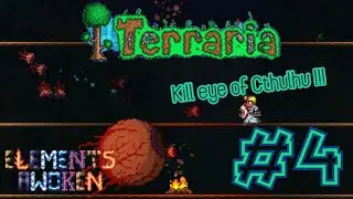 MUERTE AL OJO DE CTHULHU ,pero en MODE AWAKENED #4- || ⚡ TERRARIA - ELEMENTS AWOKEN ⚡ ||