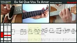 Eu Sei Que Vou Te Amar - (Tom Jobim) - Baden Powell - Guitar Tutorial Slow Played Tabs & Score