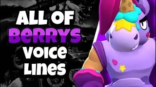 All Of Berrys Voice Lines | Brawl Stars