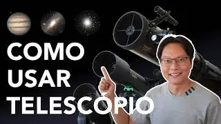 Como Usar Seu Primeiro Telescópio | Tutorial Completo para Observação Astronomia