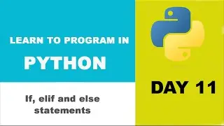 Day 11 - Python If and Else