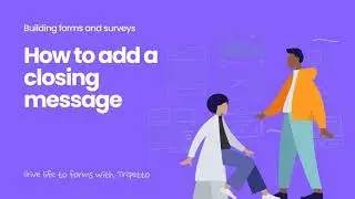 How to add a closing message in Tripetto