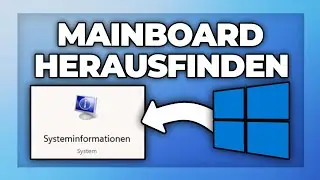 Mainboard herausfinden auf dem PC - Windows 11 Tutorial