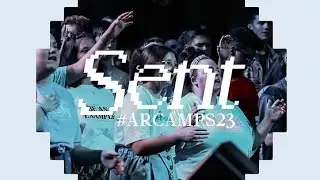 Senior Camp, Redfield AR 2023, Sent (Ft. James Wilson and Anthony Nutter) #arcamps23 #aryouth #upci