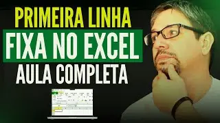 ⚠️ Como fazer a Primeira Linha do Excel Ficar FIXA? Aprenda passo a passo!