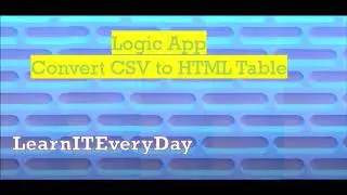 🔴 Live Demo | How to Convert csv to HTML table in logic app/power Automate