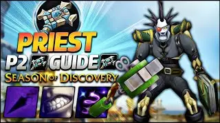 PRIEST LvL 40 GUIDE, BIS, SPEC: Season of Discovery Phase 2 | Classic WoW