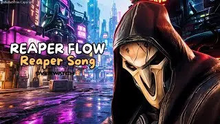 Reaper Flow | Reaper Song Overwatch 2 | zBallad Free Copyright 🎧