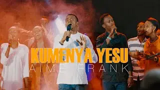 KUMENYA YESU BY AIME FRANK (Official Video 2024 )