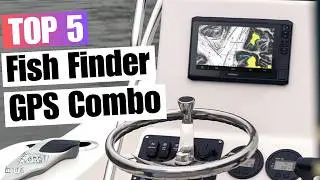 5 Best Fish Finder GPS Combo | Which One Should You Choose? Top 5 Picks!