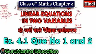 Class 9th, Ex. 4.1, Que 1 and 2 (Linear Equations in Two Variables) Maths NCERT CBSE
