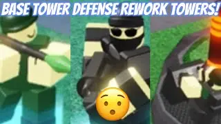 Base Tower Defense Reworked Towers!(Roblox)