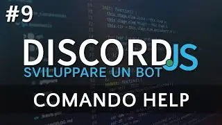 Creare un Bot Discord #9 - Comando Help dinamico