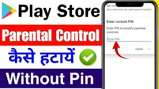 play store parental control forgot password | play store parental control pin forgot