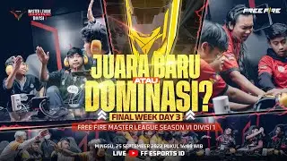[2022] Free Fire Master League Season VI Divisi 1 Final Week Day 3