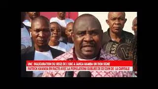 Inauguration du siège de l'UNC à SANGA-MAMBA, un don signé Patrick KAWARA