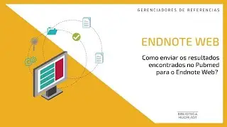 [Endnote Web] How do I send the results found in PubMed to Endnote Web?