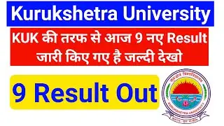 Kuk 9  New Result Out || kurukshetra University Results 2021 || Kuk Latest News || kuk Result