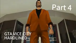 GTA: Vice City - Hardlined Mod playthrough - Part 4 [BLIND]