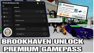 *FREE PREMIUM* Brookhaven Script Sp Hub Unlock All Gamepass | ROBLOX SCRIPT