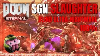 Doom Eternal - Delta's SGN Slaughter Arena (Blind Ultra-Nightmare 100%)
