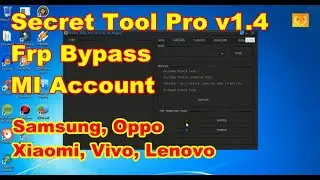 Secret Tool Pro v1.4 by Dr. Raygun Frp MI Account Samsung Oppo Xiaomi Vivo Lenovo