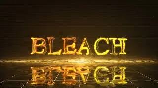 Free Neon Text Intro [Anime: Bleach]