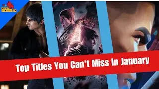 Top 10 Games You Can't Miss in January 2024