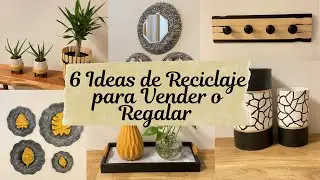 6 IDEAS BRILLANTES DE RECICLAJE PARA VENDER O REGALAR / RECICLA Y DECORA TU HOGAR / Artesanato