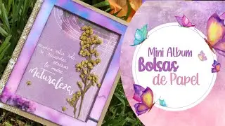 TUTORIAL: Mini Album con BOLSAS DE PAPEL - Natural Spirit #DTPolitaScrap