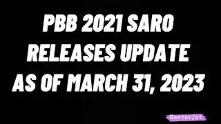 PBB 2021 SARO RELEASES UPDATE AS OF MARCH 31, 2023
