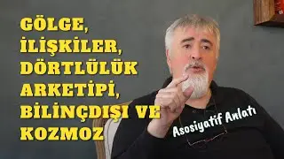 Bilinçdışı, Gölge ve Kozmoz: Asosiyatif Bir Yolculuk | Dörtlülük Arketipi ve İlişkiler
