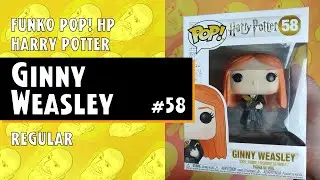 Funko Pop HP: Harry Potter - Ginny Weasley - #58 // Just One Pop Showcase