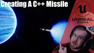 How to Create a Missile in Unreal Engine 5 C++