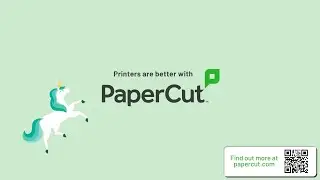 A Bold Claim - Printers are better with PaperCut | redux version